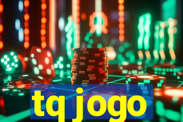 tq jogo